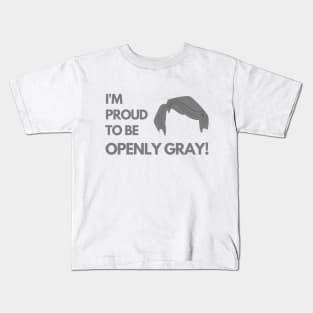 Man Proud to be Openly Gray Funny Saying Kids T-Shirt